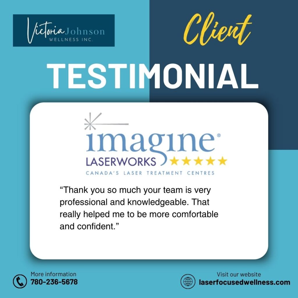 Imagine Laserworks Edmonton Testimonials
